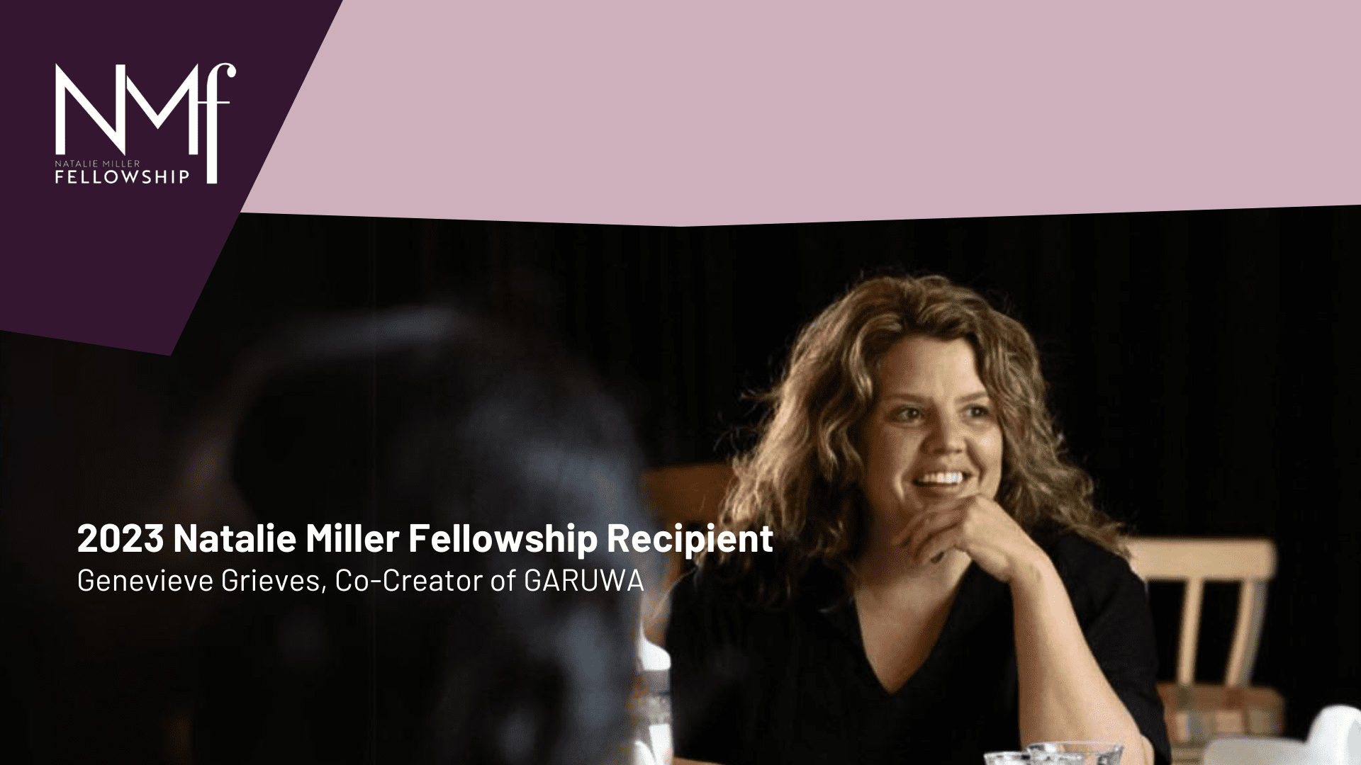 2023 Genevieve Grieves GARUWA Natalie Miller Fellowship Recipient
